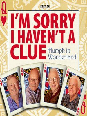 cover image of I'm Sorry I Haven't a Clue--Humph In Wonderland